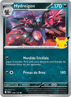 Carta Pokémon Hydreigon 30C 099/128 da coleção 30th Celebration