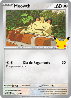 Carta Pokémon Meowth 30C 113/128 da coleção 30th Celebration